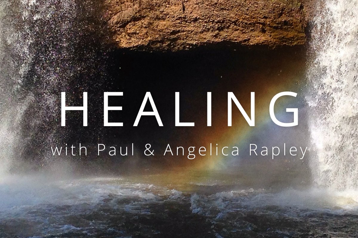 Healing with Paul and Angelica Rapley